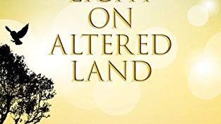 book cover of A Light On Altered Land By Becky Bohan