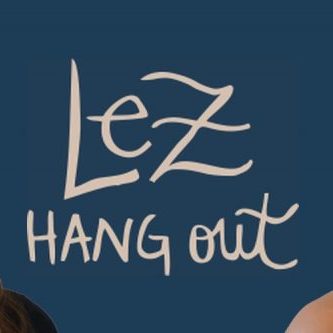 lez_hang_out