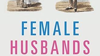 Female-Husbands-A-Trans-History