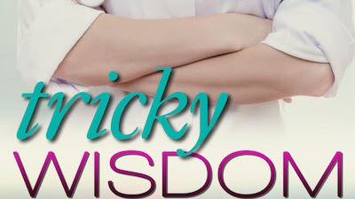 Tricky Wisdom by Camryn Eyde